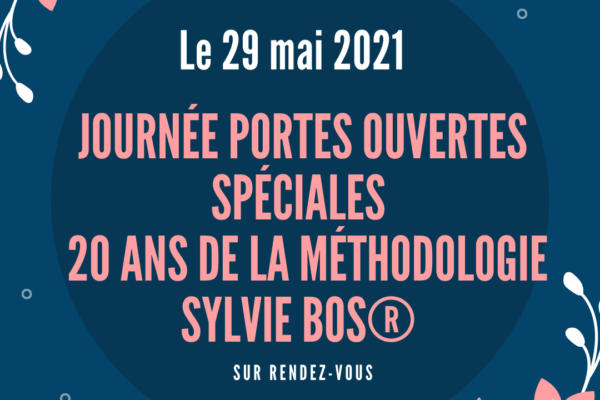 Les 20 ans de la Méthodologie Sylvie Bos® : Journée Porte Ouverte le 29 mai 2021 !